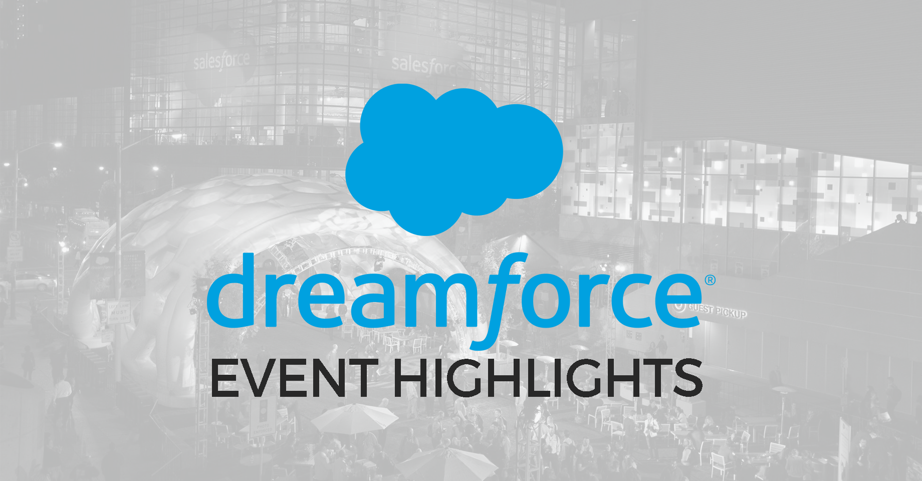 Dreamforce 2017: Highlights from this Year's Event