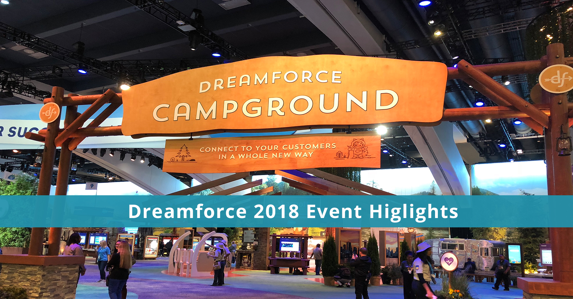 Dreamforce 2018: Highlights from this Year's Event